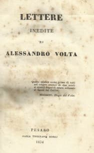 Lettere Inedite di Alessandro Volta, G.I. Montanari, 1834